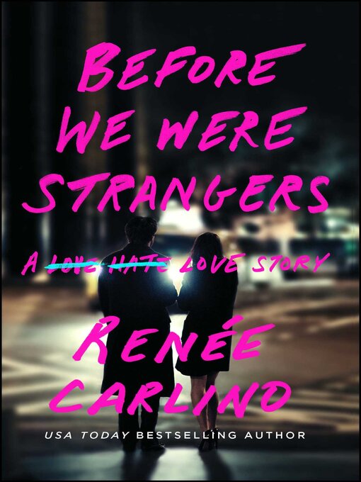 Nimiön Before We Were Strangers lisätiedot, tekijä Renée Carlino - Saatavilla